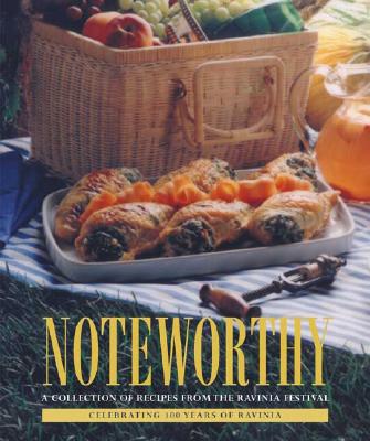 Image for Noteworthy: A Collection of Recipes from the Ravinia Festival