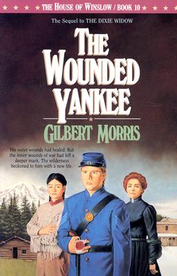 The Wounded Yankee (The House of Winslow #10)