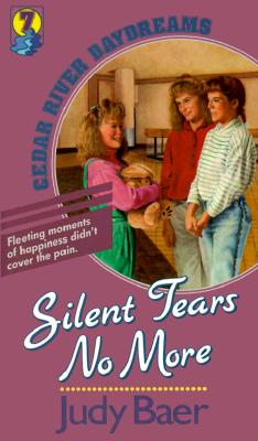 Silent Tears No More (Cedar River Daydreams #7)