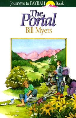Image for The Portal (Journeys to Fayrah, Book 1) The Portal (Journeys to Fayrah, Book 1)