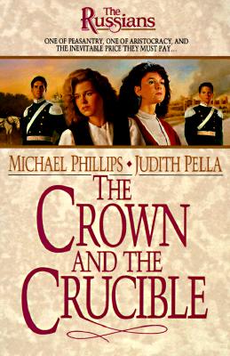 Image for The Crown and the Crucible (The Russians, Book 1)