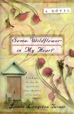 Some Wildflower in My Heart