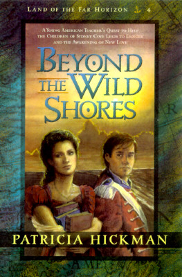 Beyond the Wild Shores (Land of the Far Horizon) (Book 4)