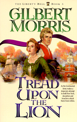 Tread Upon the Lion (The Liberty Bell Book 3)
