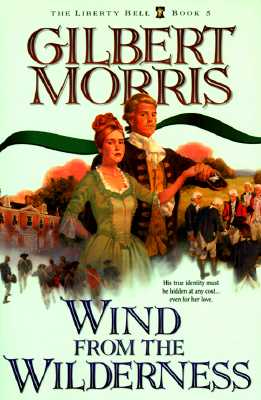Wind From the Wilderness (The Liberty Bell Book 5)