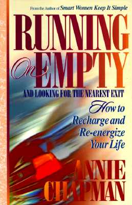 Image for Running on Empty and Looking for the Next Exit: How Smart Women Learn to Cope With Everyday Life