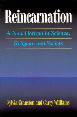 Image for Reincarnation: A New Horizon in Science, Religion, and Society (New Horizon in Science, Religion & Society)