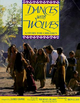 Dances With Wolves: A Story for Children