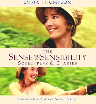 Sense and Sensibility: The Screenplay & Diaries (Shooting Script)