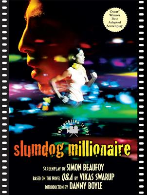 Image for Slumdog Millionaire: The Shooting Script (Newmarket Shooting Script)