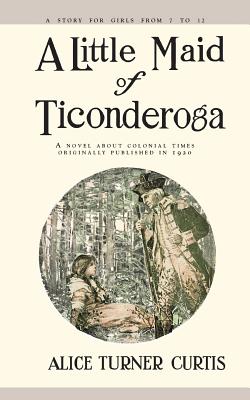 Image for A Little Maid of Ticonderoga