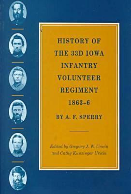 History of the 33d Iowa Infantry Volunteer Regiment, 1863-6 (Civil War in the West)