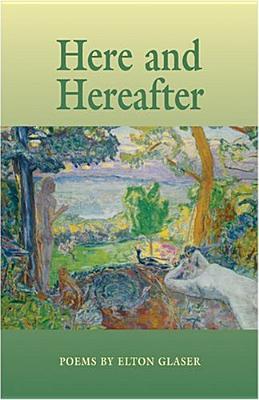 Here and Hereafter: Poems (Arkansas Poetry Award)