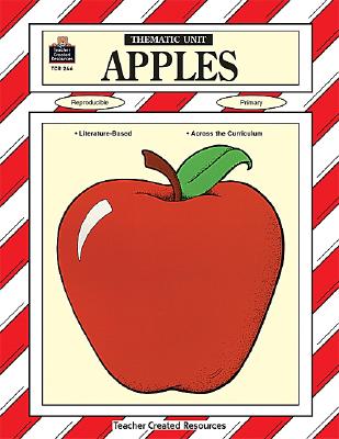 Image for Apples: Thematic Unit (Teacher Created Materials) Apples: Thematic Unit (Teacher Created Materials)