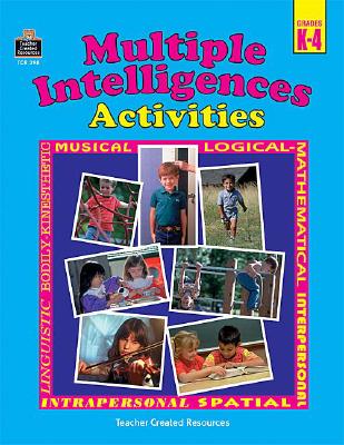 Image for Multiple Intelligences Activities Grades K-4 Multiple Intelligences Activities Grades K-4