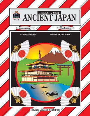 Image for Ancient Japan Thematic Unit (Thematic Units Series)