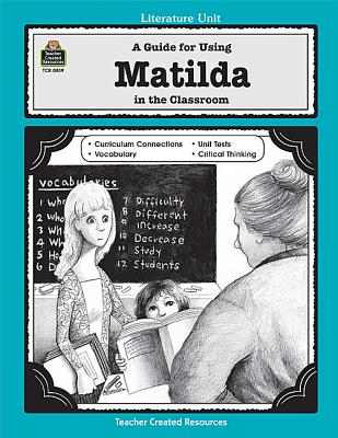 Image for A Guide for Using Matilda in the Classroom
