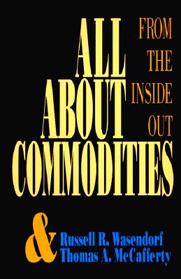 Image for All About Commoditites: From Inside Out