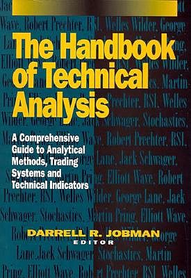 The Handbook of Technical Analysis: A Comprehensive Guide to Analytical Methods, Trading Systems and Technical Indicators