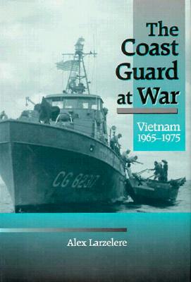 The Coast Guard at War (Vietnam 1965-1975)
