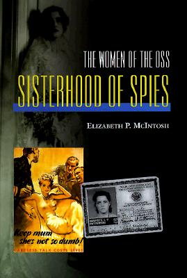 Sisterhood of Spies: The Women of the OSS