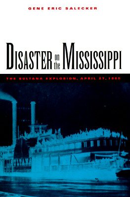 Image for Disaster on the Mississippi: The Sultana Explosion, April 27, 1865