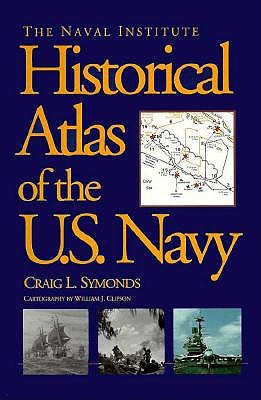 Naval Institute Historical Atlas of the U.S. Navy.