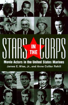Stars in the Corps: Movie Actors in the United States Marines