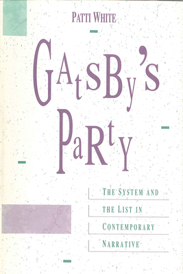 Gatsby's Party: The system and the List in Contemporary Narrative