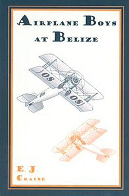 Airplane Boys at Belize (Airplane Boys Series)
