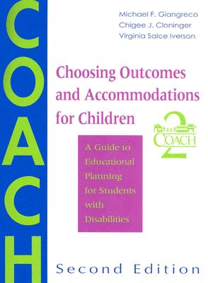 Choosing Outcomes and Accommodations for Children: A Guide to Educational Planning for Students With Disabilities