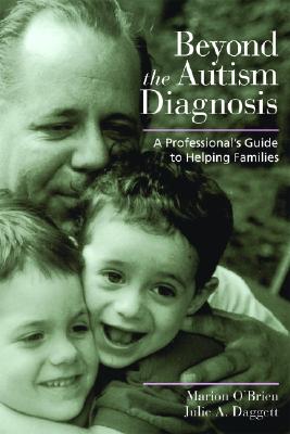 Image for Beyond the Autism Diagnosis: A Professionals's Guide to Helping Families