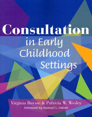 Image for Consultation in Early Childhood Settings Consultation in Early Childhood Settings