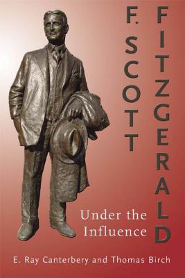 F. Scott Fitzgerald: Under the Influence