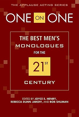 Image for One on One: The Best Men's Monologues for the 21st Century (Applause Acting Series)