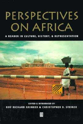 Image for Perspectives on Africa: A Reader in Culture, History, and Representation (Global Perspectives)