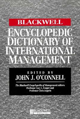 The Blackwell Encyclopedia of Management and Encyclopedic Dictionaries, The Blackwell Encyclopedic Dictionary of International Management