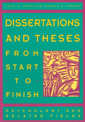 Dissertations and Theses from Start to Finish: Psychology and Related Fields