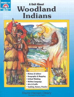 A Unit About WOODLAND INDIANS (Native Peoples of the Americans) Grades 3-6