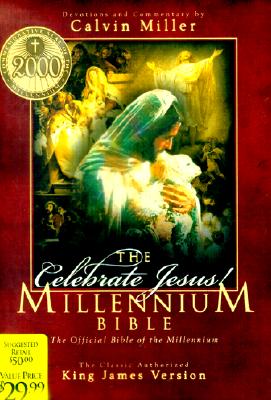 Celebrate Jesus!: The Millennium Bible : King James Version