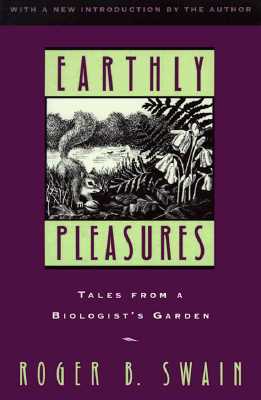 EArthly Pleasures - Tales From A Biologists Garden