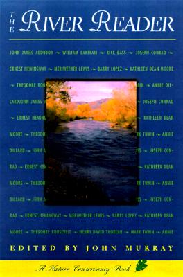 The River Reader: A Nature Conservancy Book (The Nature Conservancy Readers)