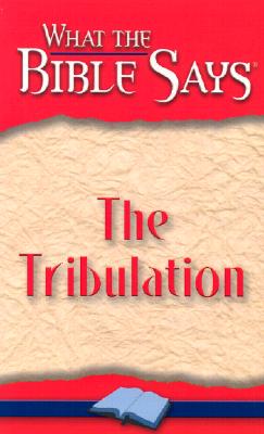 What the Bible Says the Tribulation