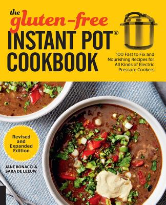 Image for The Gluten-Free Instant Pot Cookbook Revised and Expanded Edition