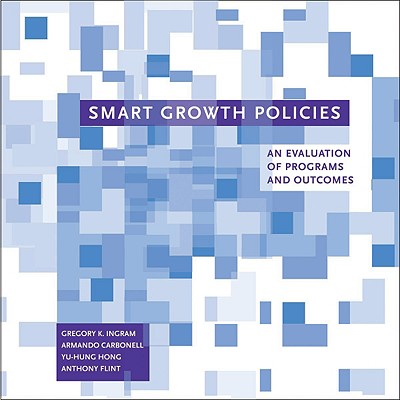Smart Growth Policies: An Evaluation of Programs and Outcomes