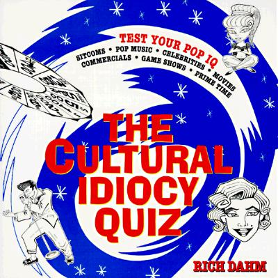 Image for The Cultural Idiocy Quiz