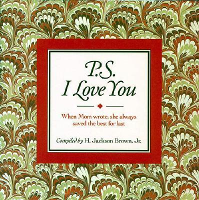 P.S.I love You: When Mom Wrote, She Always Saved the Best for Last