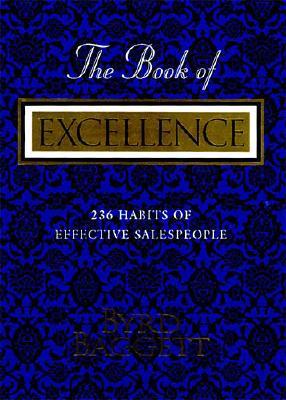 Image for The Book of Excellence: 236 Habits of Effective Sales People