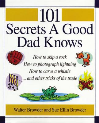Image for 101 Secrets a Good Dad Knows