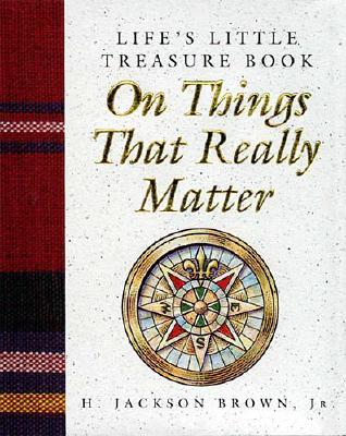 Life's Little Treasure Book on Things That Really Matter (Life's Little Treasure Books)